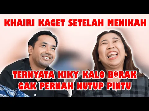 Download MP3 KIKY TERNYATA CIUM KHAIRI DULUAN SAAT MASA PDKT!!