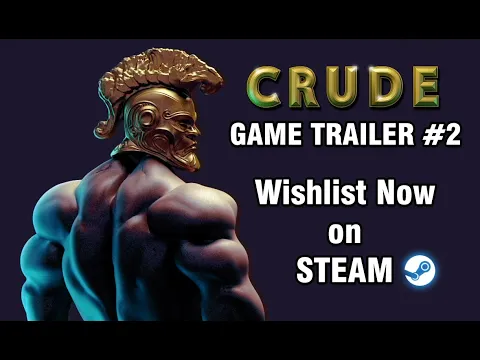 CRUDE - Official Steam Reveal Game Trailer ! Wishlist now and be part of the Adventure !