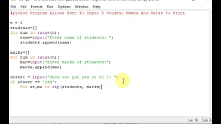 python Program Allows User To Input 5 Student Names And Marks To Print