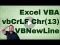 VBA New Line Character vbNewLine vbCrLF and Chr 13 - Code Included