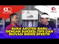 Lagu BUKA APOTEK BARU DENGAN SUKSES:  TIPS DAN INOVASI BISNIS EFEKTIF