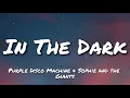 Download Lagu Purple Disco Machine \u0026 Sophie and the Giants - In The Dark (Lyrics)