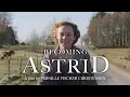 Download Lagu BECOMING ASTRID - Bilingual trailer