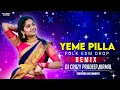 Download Lagu YEME PILLA FOLK DJ SONG  ( 2023 FOLK NEW DJ SONG REMIX DJ CRAZY PRADEEP NIRMAL TRENDING FOLK SONGS