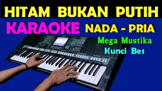 Download HITAM BUKAN PUTIH - Mega Mustika | KARAOKE Nada Cowok / Pria, HD MP3