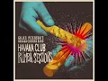 "Havana Cool Out" — Reginald Omas Mamode IV — Havana Club Rumba Sessions