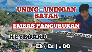 Download EMBAS PANGURURAN { Uning ~ uningan Batak } Keyboard .. Eb { Es } = Do MP3