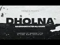 Download Lagu Dholna - Masroor Fateh Ali Khan | Official Audio