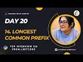 14 Longest Common Prefix Easy Top Interview 150 Leetcode - 14 Strings Python