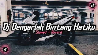 Download Dj Dengarlah Bintang Hatiku ( Slowed + Reverd )🎧 MP3