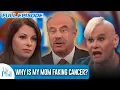 Download Lagu Waarom veinst mijn moeder kanker? | VOLLEDIGE AFLEVERING | Dr. Phil