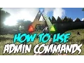 How To Use Ark Survival Admin Commands - One
