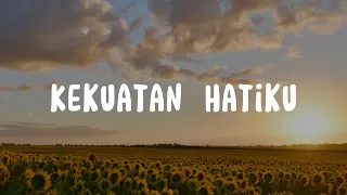 kekuatan hatiku citra scholastika u0026 regina lirik lagu rohani