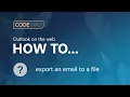How to save an email as a file in Outlook on the web OWA