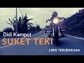 Download Lagu Didi Kempot - SUKET TEKI (Lirik Terjemahan)