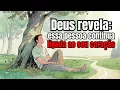 Lagu Deus revela: hoje um sinal vai mostrar que essa pessoa ainda é sua