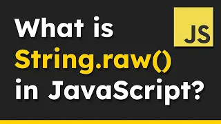 How to Use the String raw Function in JavaScript