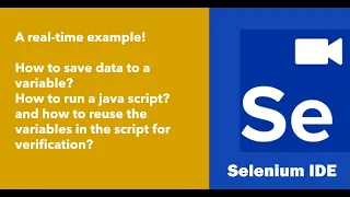 Selenium IDE Part III - How to use variables and JavaScript in real time
