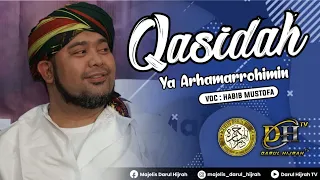 Download QASIDAH TERBARU ‼️ YA ARHAMARROHIMIN | HABIB MUSTOFA BIN JA'FAR ASSEGAF [MAJELIS DARUL HIJRAH] MP3