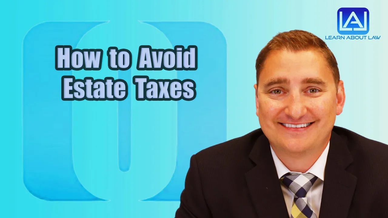 How to Avoid Estate Taxes | Learn About Law