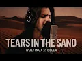 Tears In The Sand - Official Music By Bella \u0026 Wolfinox 