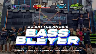 Download DJ BATTLE ANUBIS BASS BLEYER AREK ETAN KLUNTUNG FEAT IMA PRODUCTION • RISKI IRVAN NANDA 69 PROJECT MP3