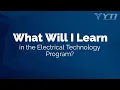 What Will I Learn in the Electrical Technology Program