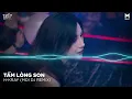 Tấm Lòng Son Remix | Nhạc Trẻ Remix Hot TikTok Căng Cực Gây Nghiện Nhất 2022 | Moi DJ