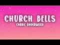 Carrie Underwood - Church Bells (Lyrics)