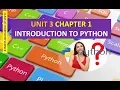 CLASS XI COMPUTER SCIENCE UNIT 3 CHAPTER 1 INTRODUCTION TO PYTHON PART 2