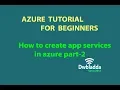 How to create app services in azure part2 Azure tutorial