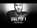 Download Lagu Massari - Only If I