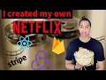 I created my own Netflix clone Stripe Firebase React