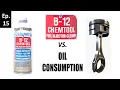 Download Lagu Will Berryman's B12 Chemtool stop oil consumption? 😲 | Oil Burning🔥Experiments | Episode 15