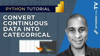 How To Convert Continuous Data Into Categorical In Power BI Using Python
