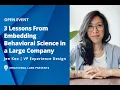 3 Lessons from Embedding Behavioral Science in a Large Company