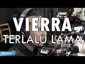 Download Lagu Vierra - Terlalu Lama | ROCK COVER by Sanca Records