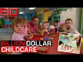 Licence to print money Inside the billion-dollar childcare industry 60 Minutes Australia