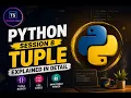 Python Session 8 Tuple Explained in Detail All Tuple Operations with Practical Examples