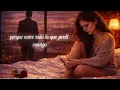 💔 Lo Di Todo… y Me Quedé Sin Nada. | Te Di Mi Vida y Me Perdí | Balada de Naile 