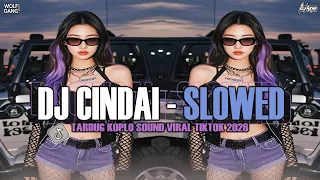 dj cindai slowed u0026 reverb tardug koplo viral tiktok 2026