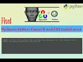Fixed OpenCV and CV2 install error