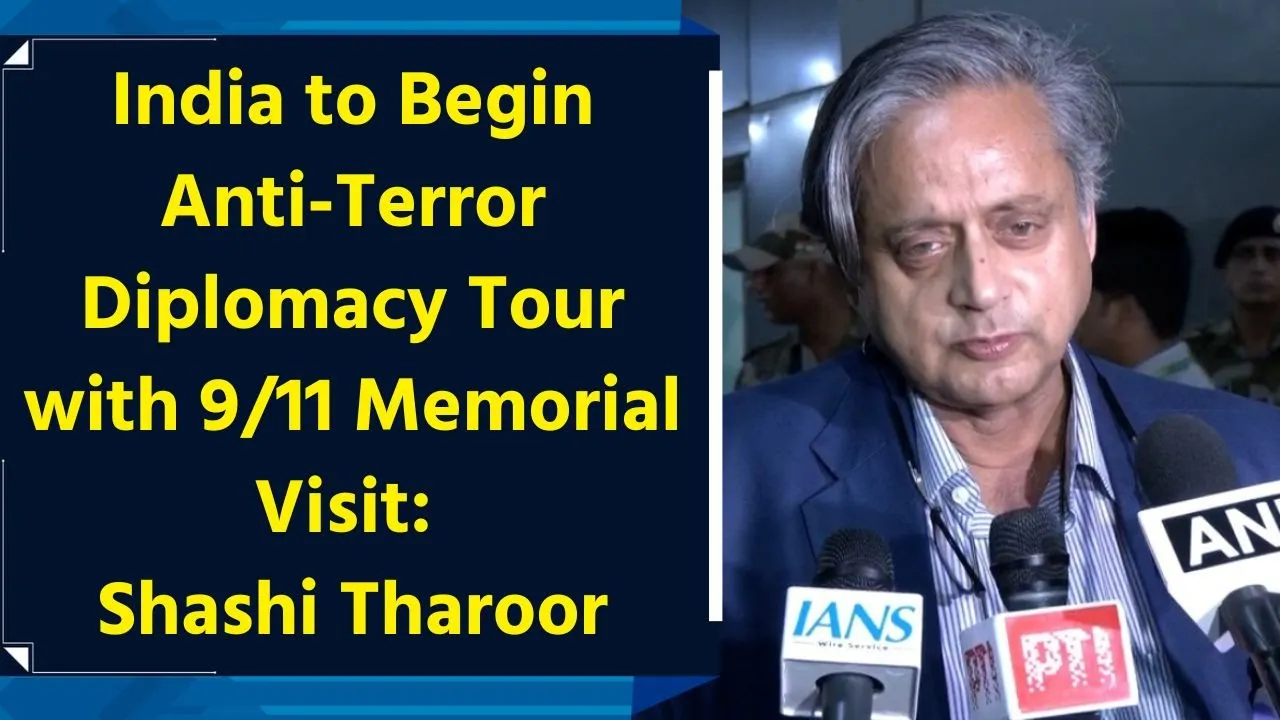 India to Begin Anti-Terror Diplomacy Tour with 9/11 Memorial Visit: Shashi Tharoor