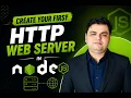 Part-21 Create Your First HTTP Server in Node js