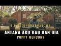 Antara Aku Kau Dan Dia (Poppy Mercury) - Versi Pria Cover Version (Video lyrics)
