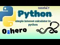 simple interest program in python how to calculate si using python Tutorial 7 Brain Power