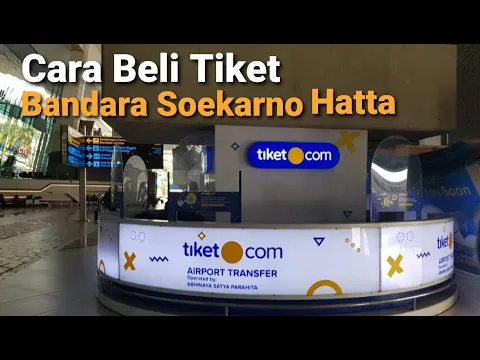CARA BELI TIKET ON LINE KETIKA SAMPAI DI BANDARA SOEKARNO HATTA BEBAS CALO DAN PUNGLI