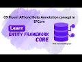 09 Fluent API and Data Annotation Concept in EFCore