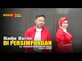 Download Lagu RADJU BARITO ~ DI PERSIMPANGAN | Official Music Video