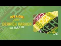 Download Lagu Derrick Parker - All Over Me